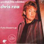 Chris Rea : Goodbye Little Colombus